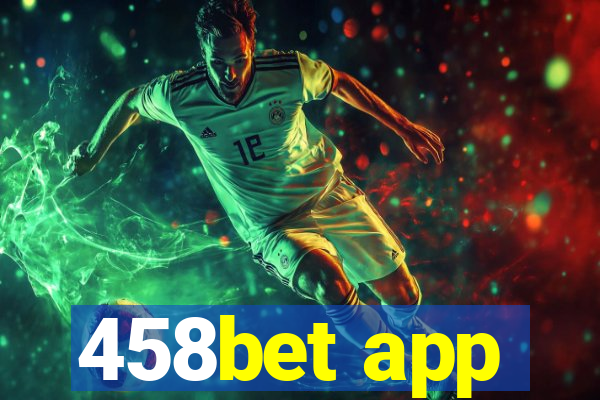 458bet app